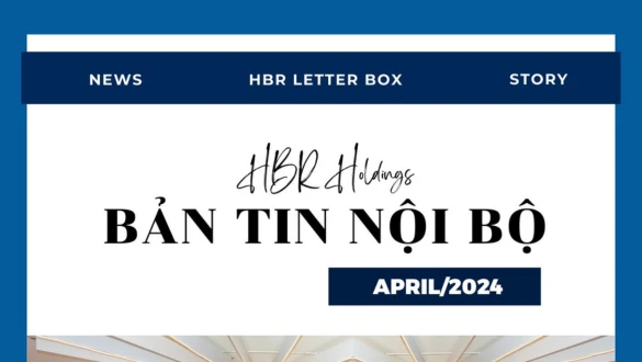 BẢN TIN NỘI BỘ HBR HOLDINGS THÁNG 4/2024